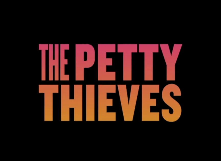 The Petty Thieves
